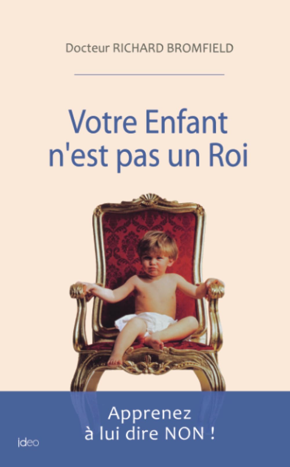 Votre enfant n'est pas roi 9782352885238