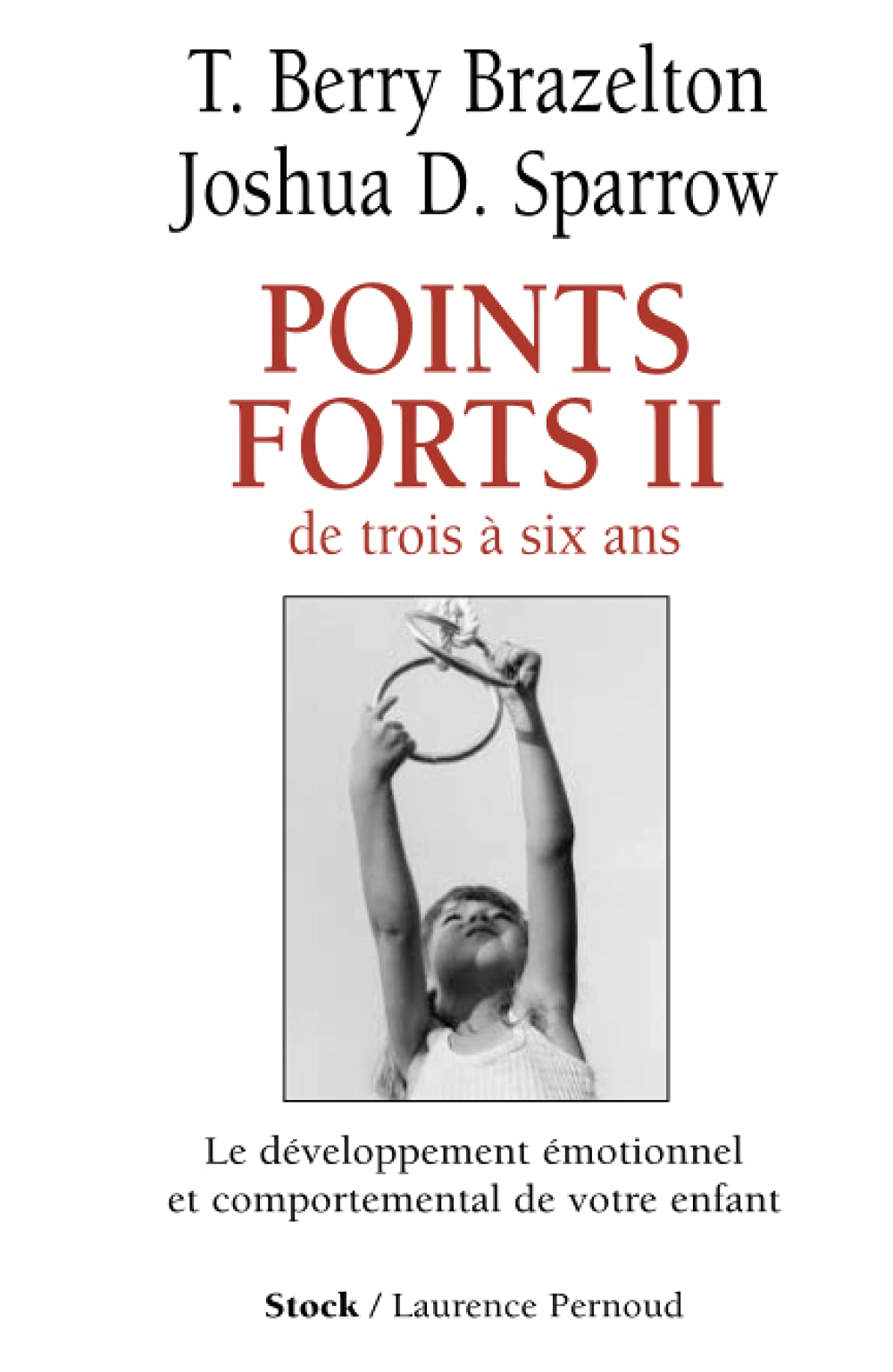 Points forts II : De trois à six ans 9782234054790