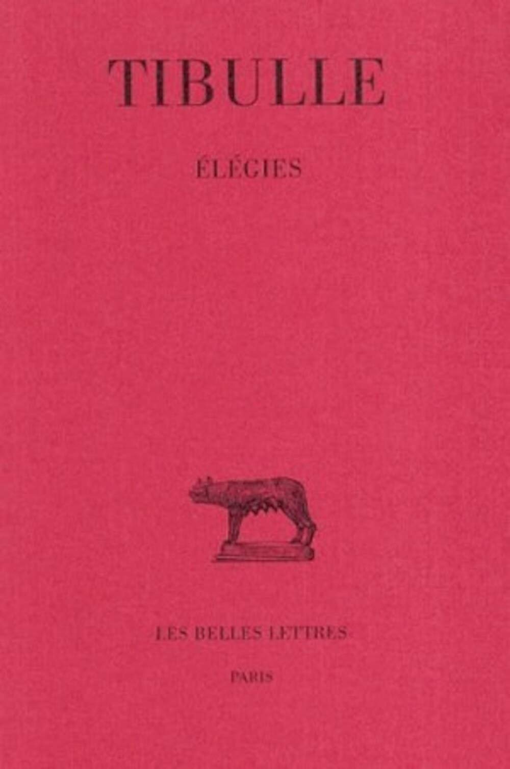 Tibulle et les auteurs du Corpus Tibullianum 9782251012797