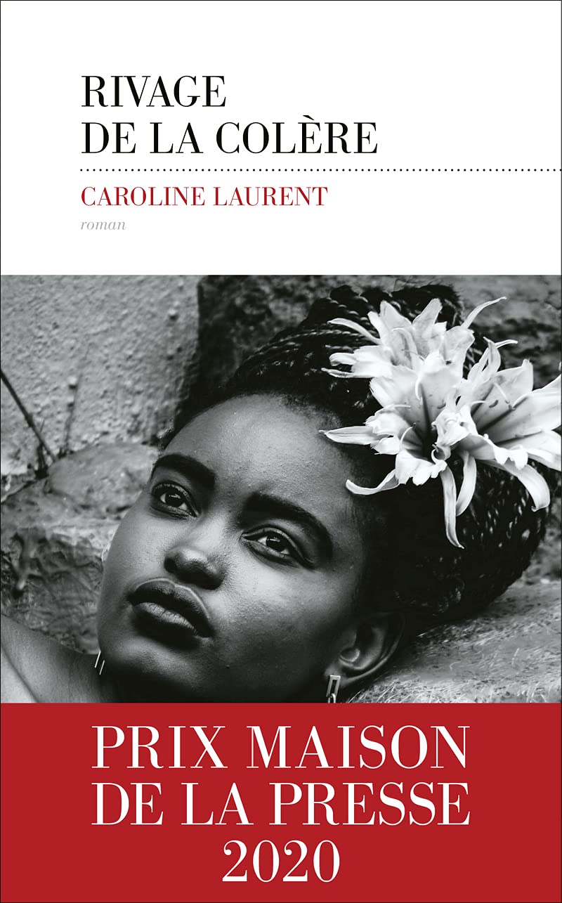 Rivage de la colère - Prix Maison de la Presse 2020 9782365694025