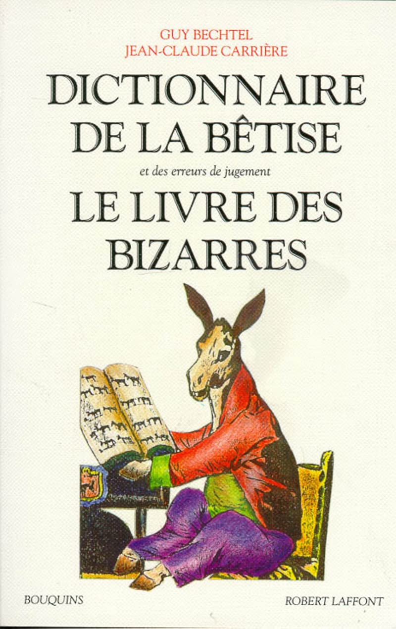 Dictionnaire de la bêtise, le livre des bizarres 9782221067475