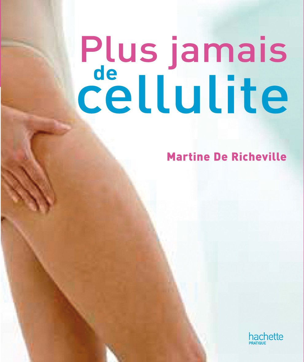 Plus jamais de cellulite 9782012375741