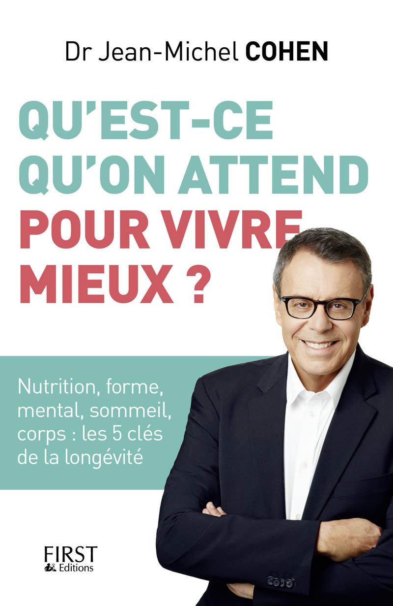 Qu'est-ce qu'on attend pour vivre mieux ? 9782412015100