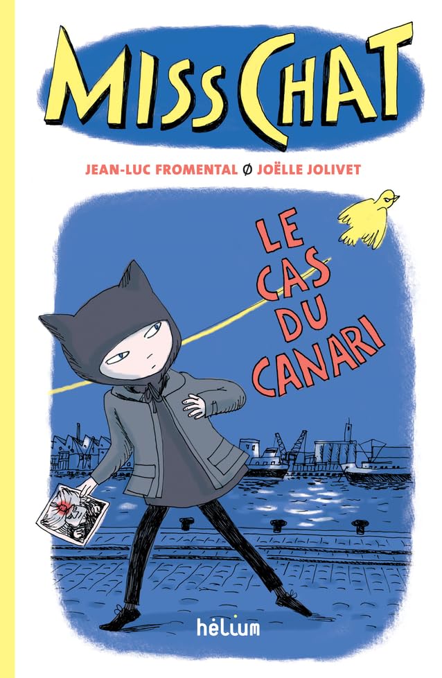 Miss Chat 1 - Le Cas du canari: Le Cas du canari (1) 9782330155636