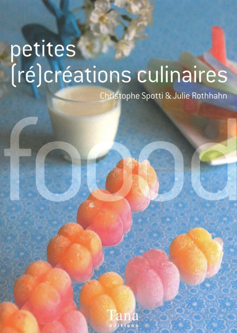 PETITES (RE)CREATIONS CULINAIR 9782845675292