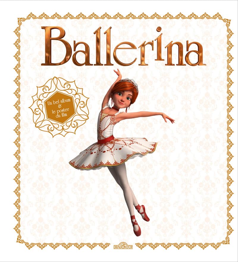 Ballerina - Le bel album du film 9782821206861