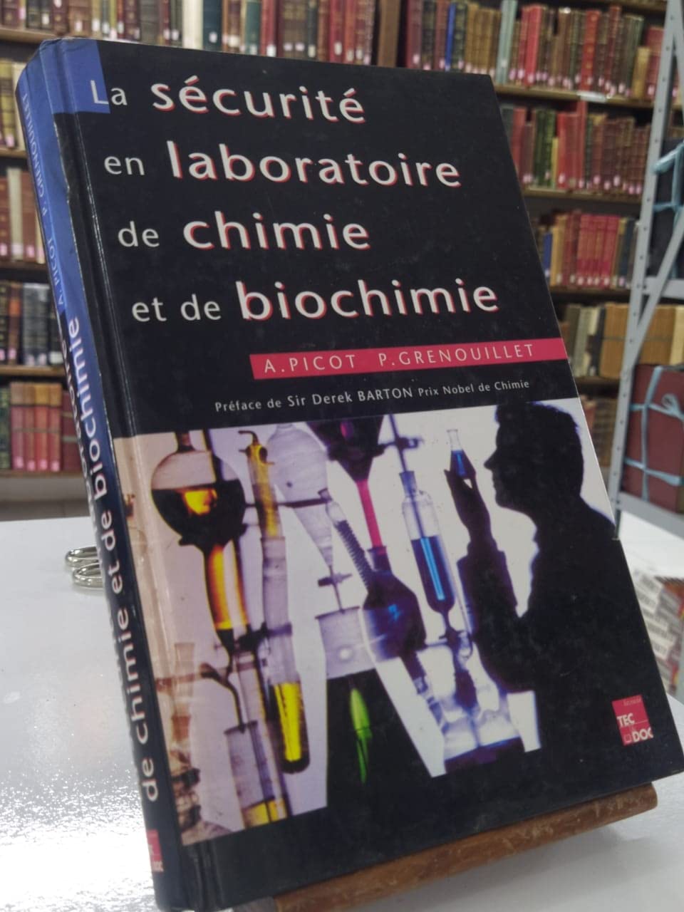 La sécurité en laboratoire de chimie et de biochimie 9782852066083