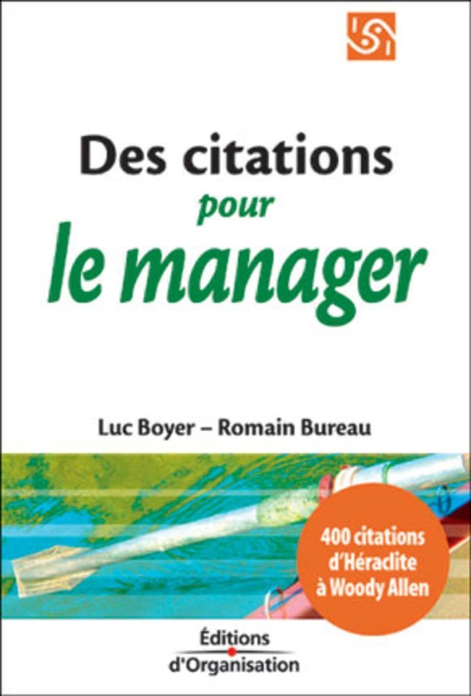 400 citations pour le manager, d'Héraclite à Woody Allen 9782708119826