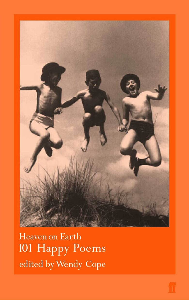 Heaven on Earth: 101 Happy Poems 9780571207060