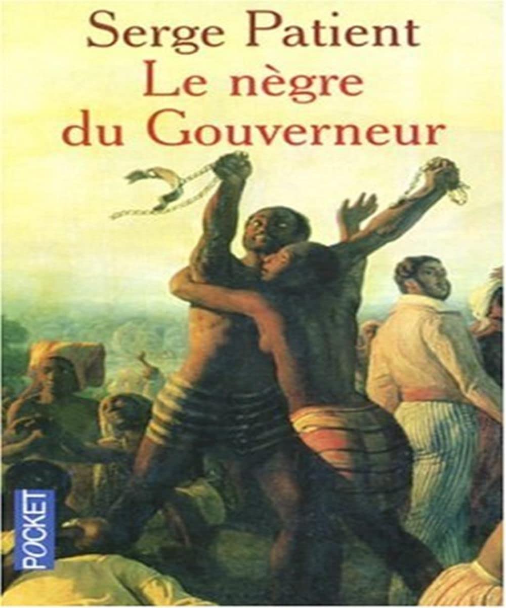 Le nègre du gouverneur: Suivi de Guyane pour tout dire et Le mal du pays 9782266162609