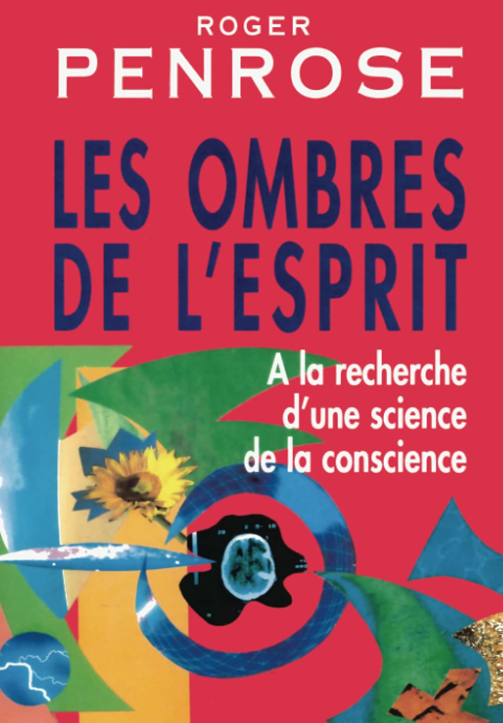 Les ombres de l'esprit - À la recherche d'une science de la conscience 9782729605582