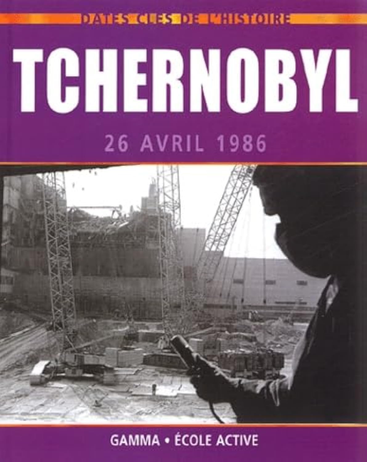 Tchernobyl : 26 avril 1986 9782713019791