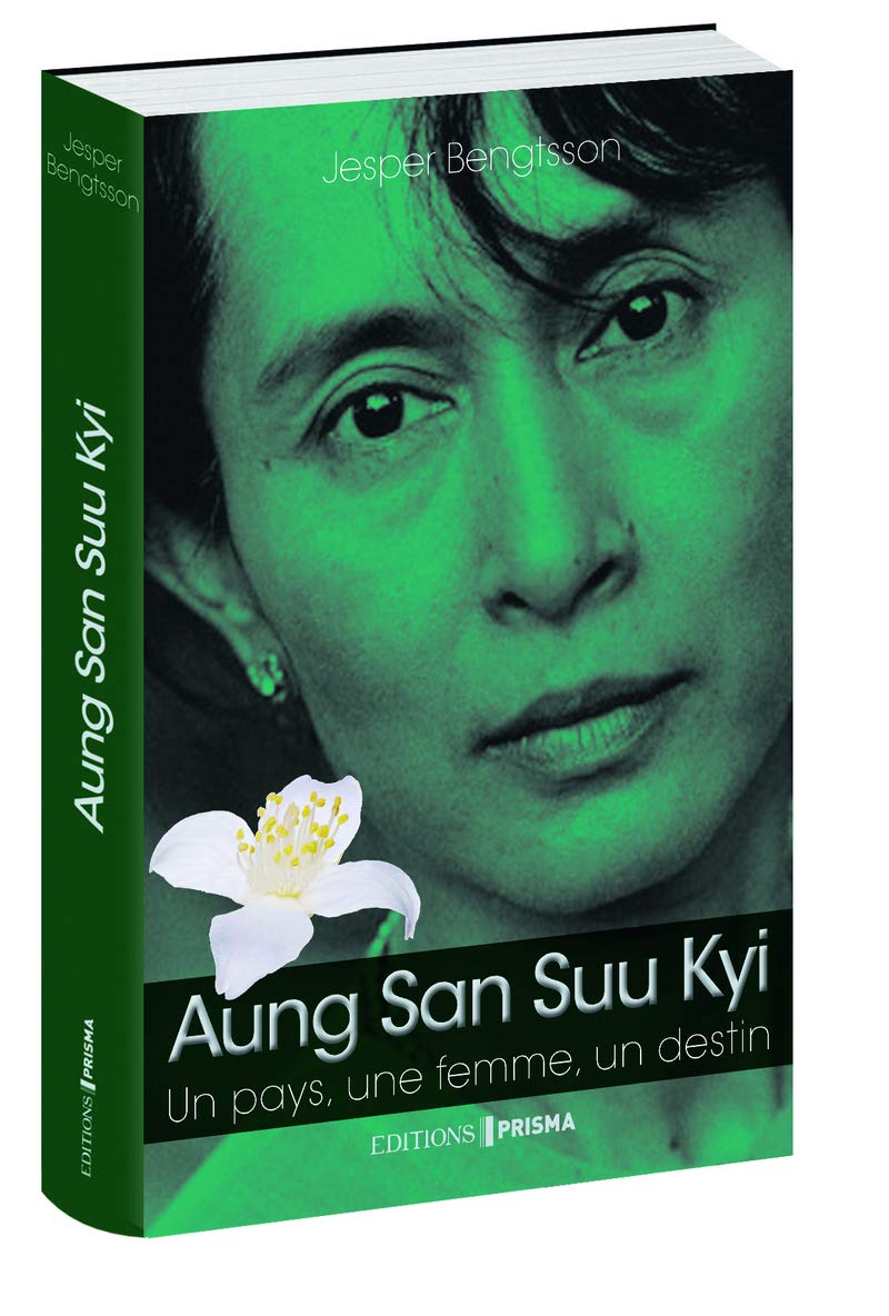 Aung San Suu Kyi Un pays, une femme, un destin 9782810404308