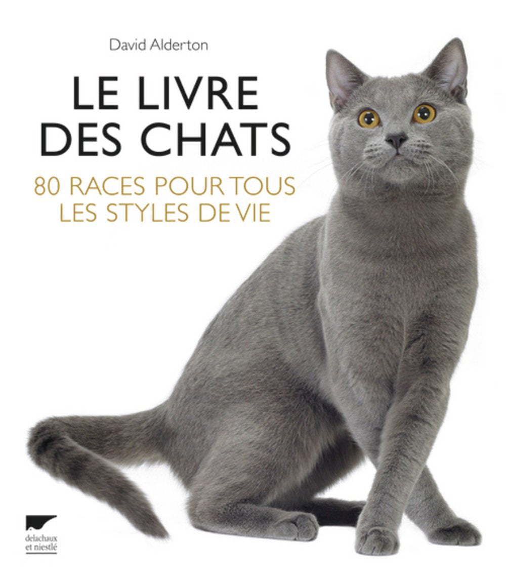 Le Livre des chats: 80 races pour tous les styles de vie 9782603018552