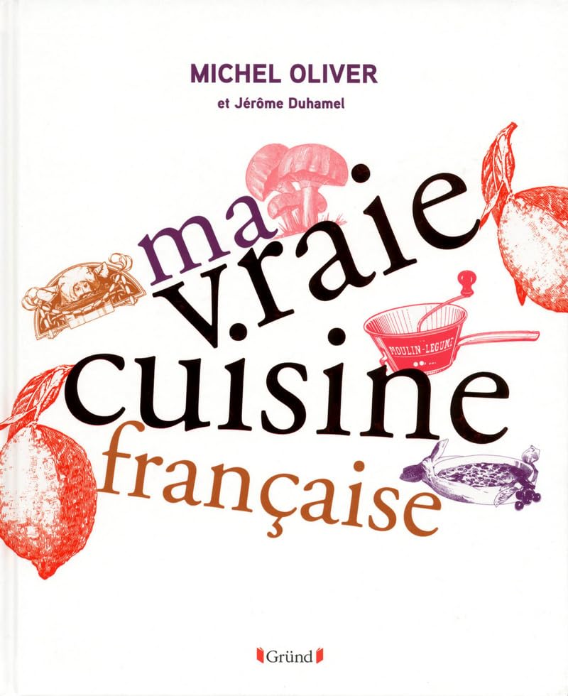 Ma vraie cuisine française 9782324007088