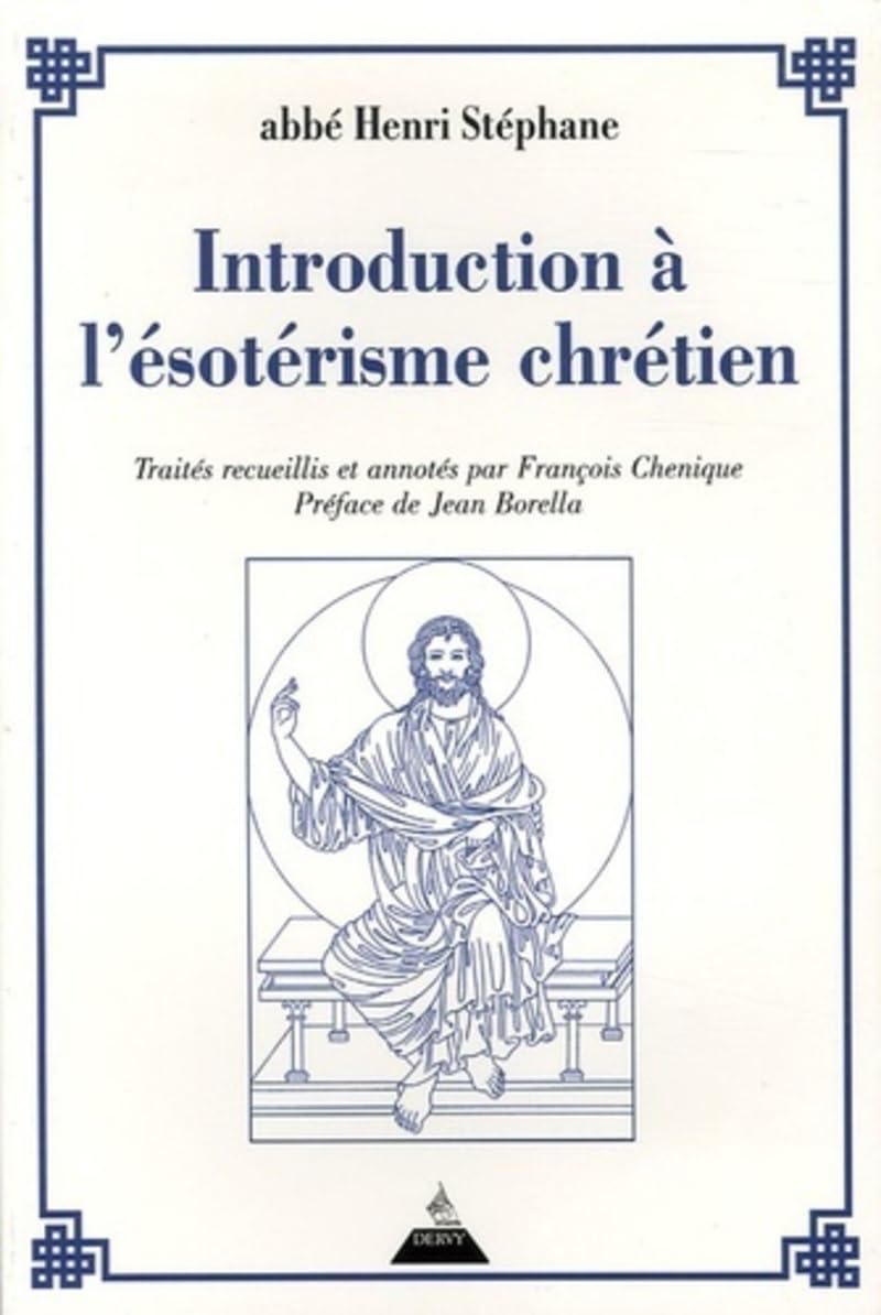 Introduction à l'ésotérisme chrétien 9782844543813