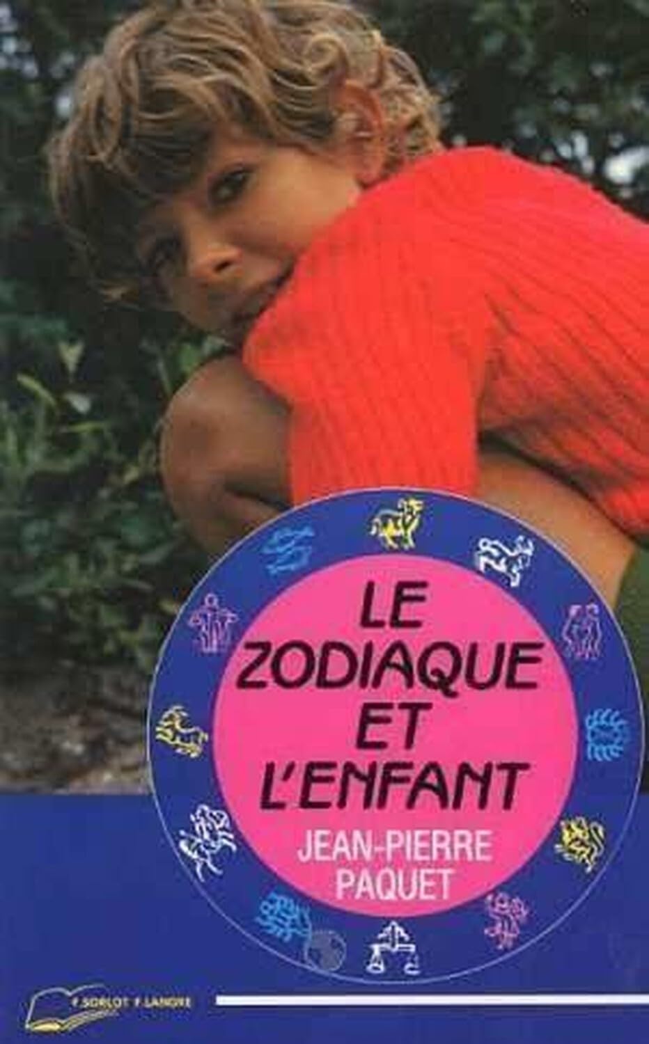 Le zodiaque et l'enfant 9782851571489