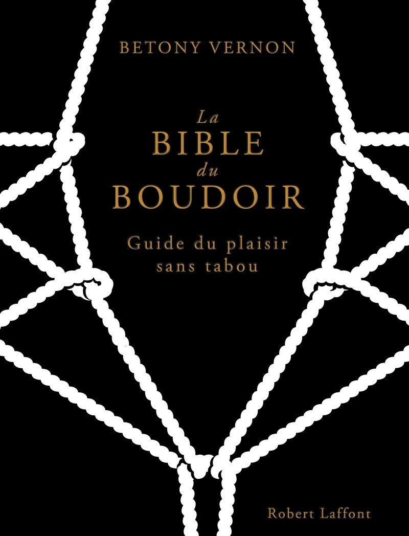 La Bible du boudoir: Guide du plaisir sans tabou 9782221138243
