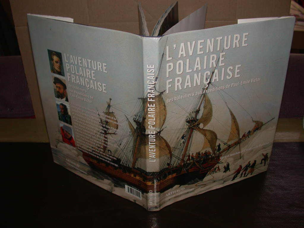 L'aventure polaire française : Des baleiniers aux expéditions de Paul-Emile Victor 9782700311419