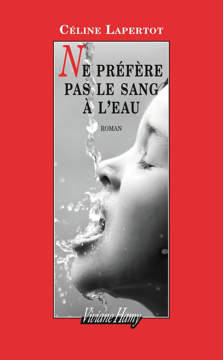 Ne préfère pas le sang à l'eau 9791097417048