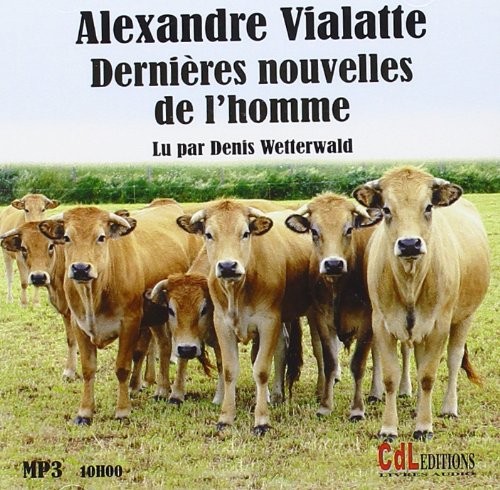 Les dernières nouvelles de l'homme (1CD audio MP3) 9782353831319