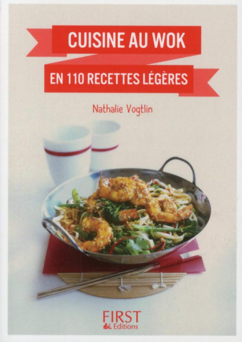 Le petit livre de - Cuisine au wok en 110 recettes légères 9782754064552