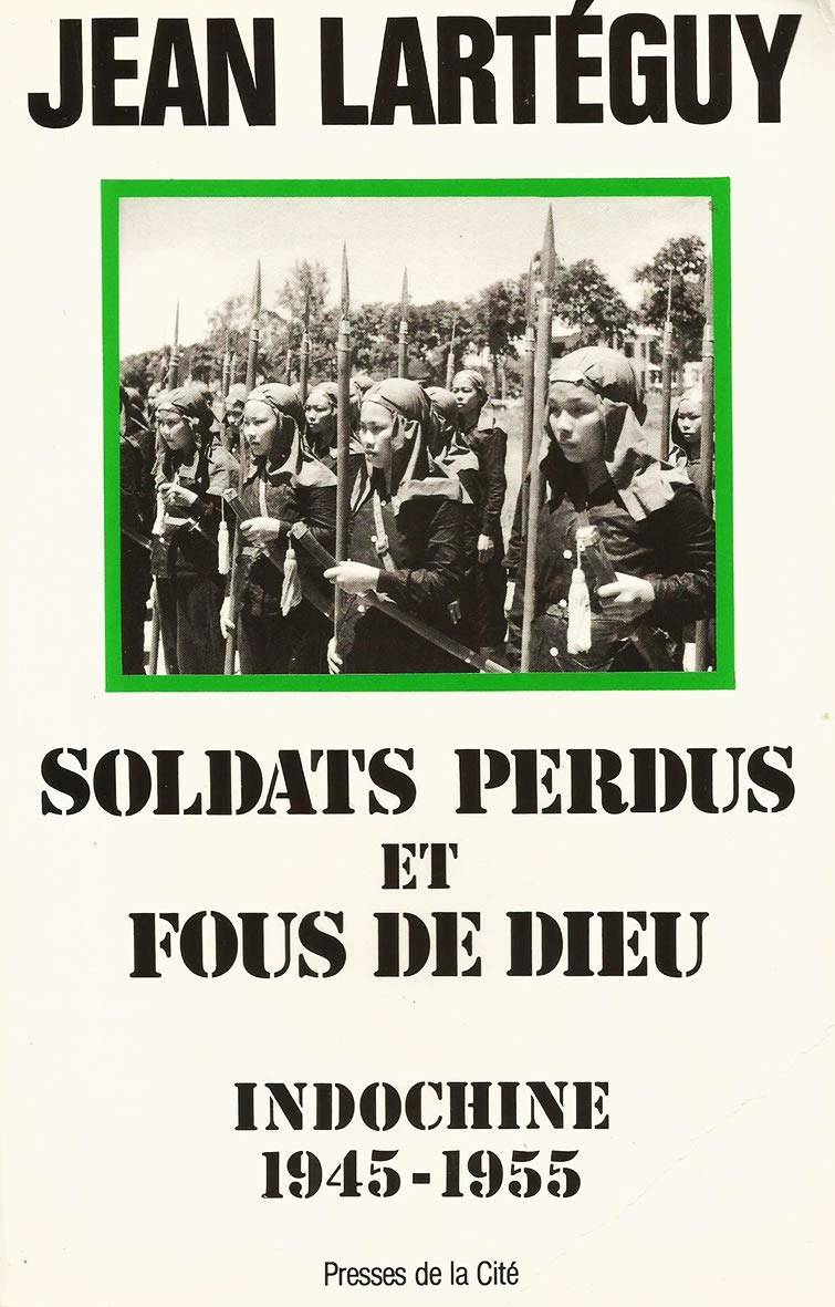 SOLDATS PERDUS FOUS DE DIEU 9782258018235