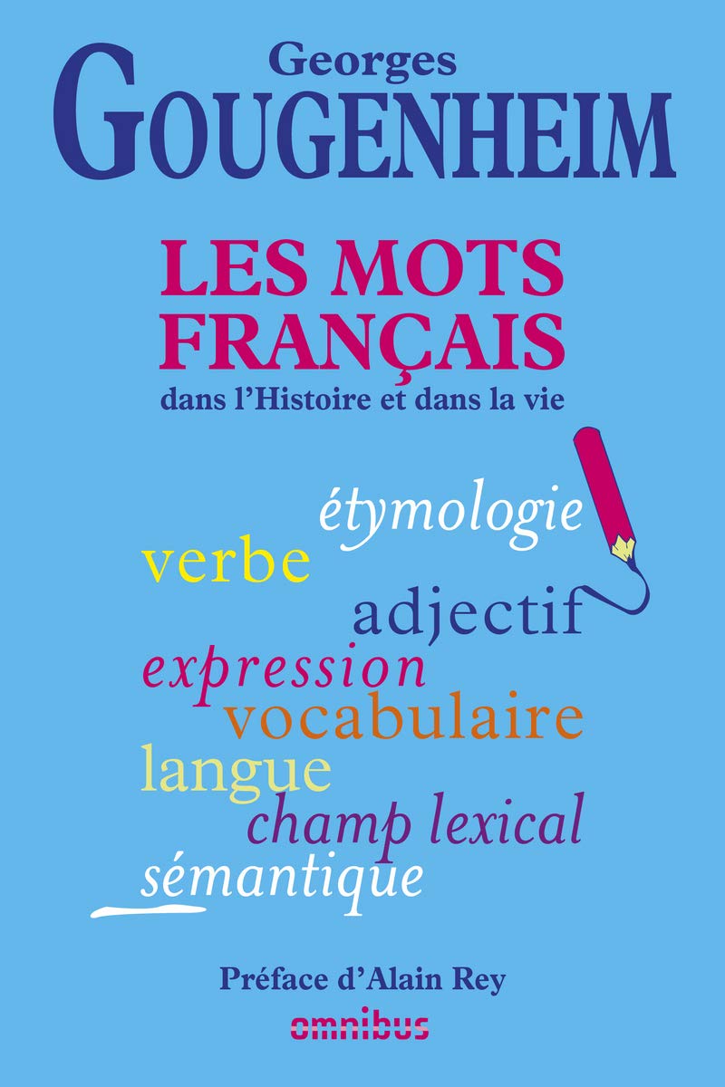 Les Mots français dans l'Histoire et dans la vie (Nouvelle édition) 9782258148024