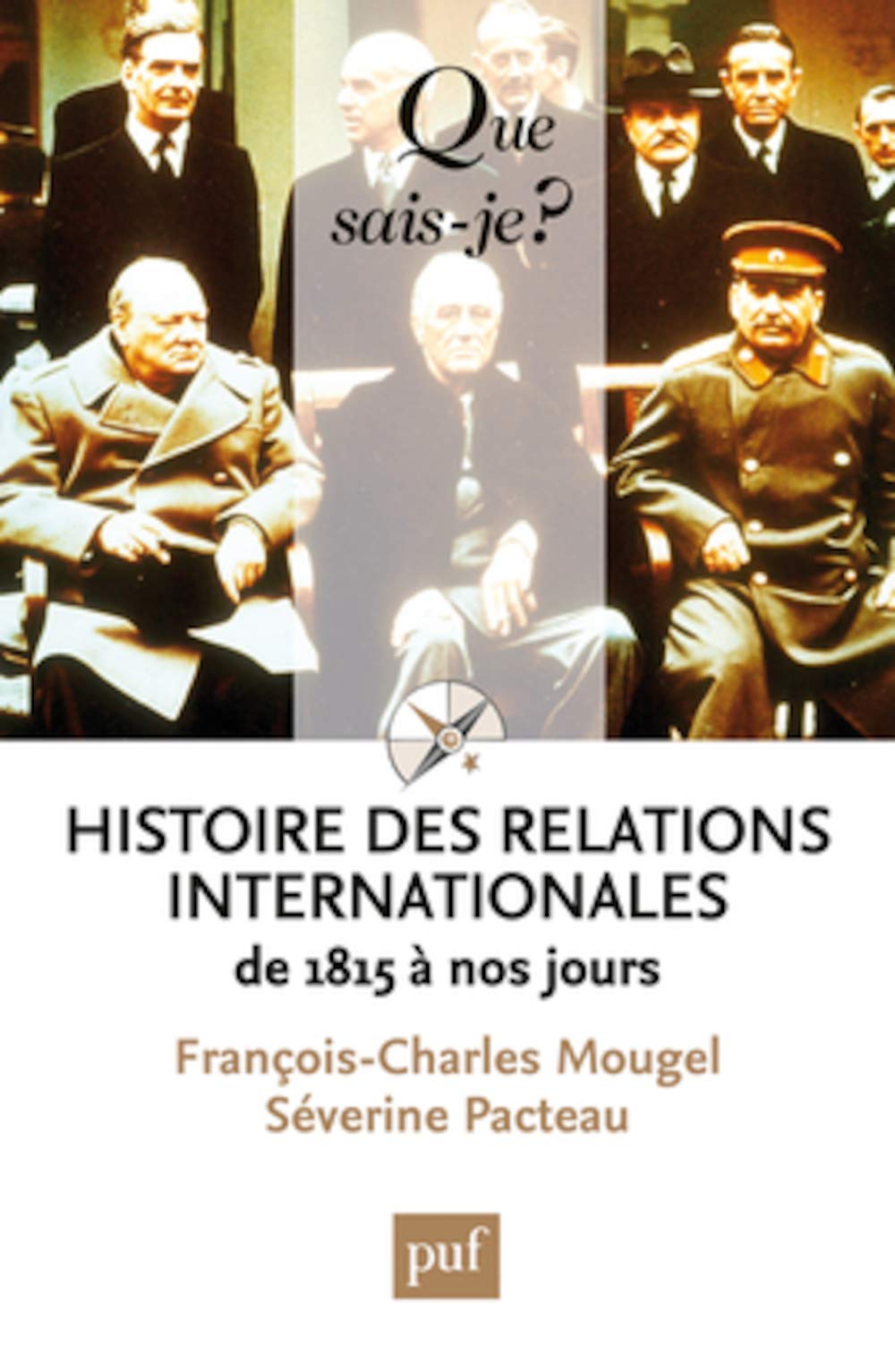 Histoire des relations internationales, de 1815 à nos jours 9782130607786