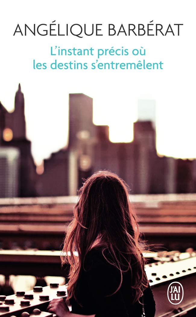 L'instant précis où les destins s'entremêlent 9782290093306
