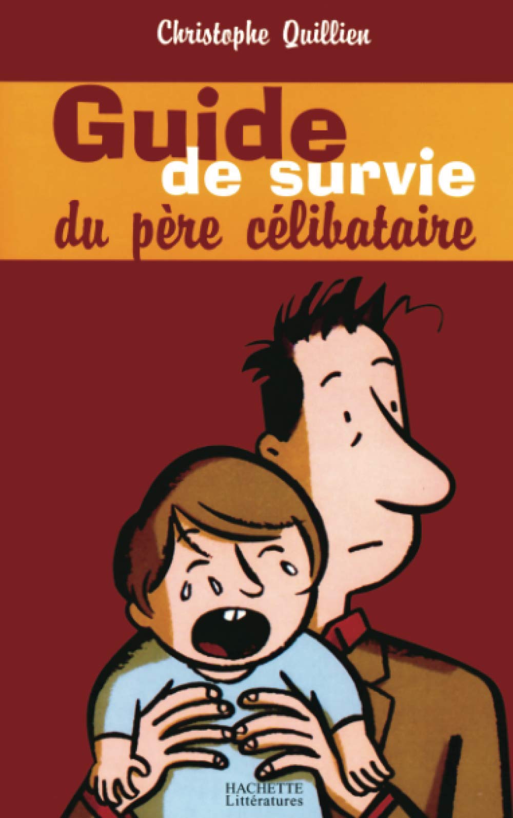 Guide de survie du père célibataire 9782012356078