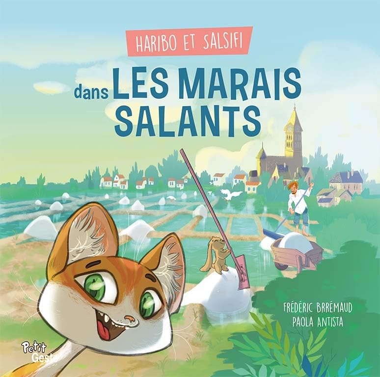 Haribo et Salsifi Dans les Marais Salants 9782367464381