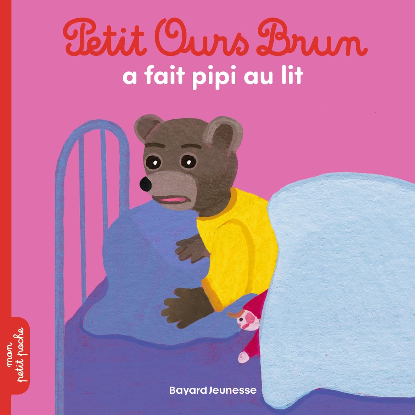 Petit Ours Brun a fait pipi au lit - Dès 2 ans 9791036341397
