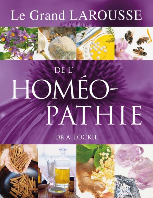 Le Grand Larousse de L'Homéopathie 9782035838346