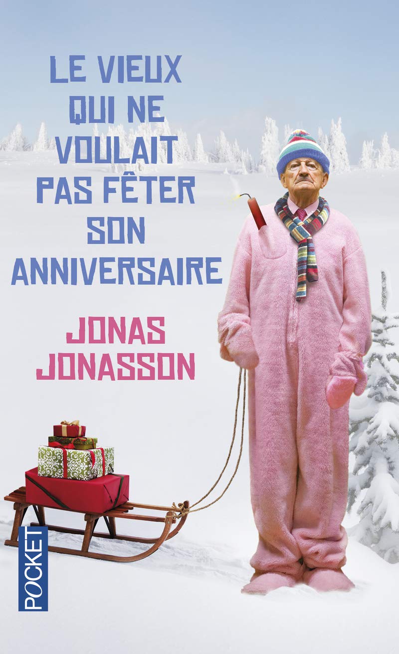 Le vieux qui ne voulait pas fêter son anniversaire - collector Noël 9782266238618