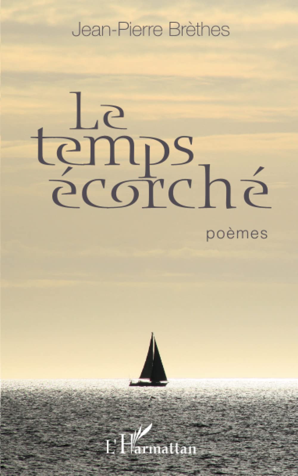 Le temps écorché: poèmes 9782343008578
