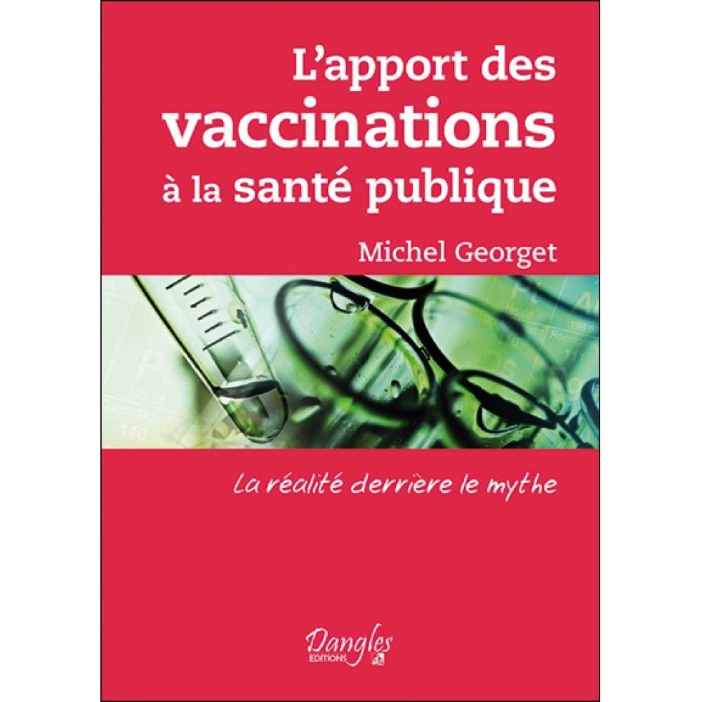 L'apport des vaccinations à la santé publique 9782703310426
