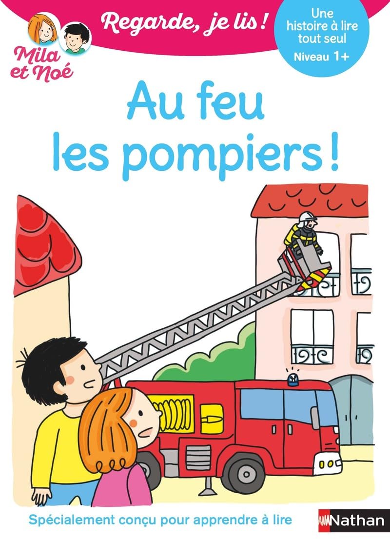 Regarde je lis ! Une histoire à lire tout seul - Au feu les pompiers ! Niveau 1 9782095029760