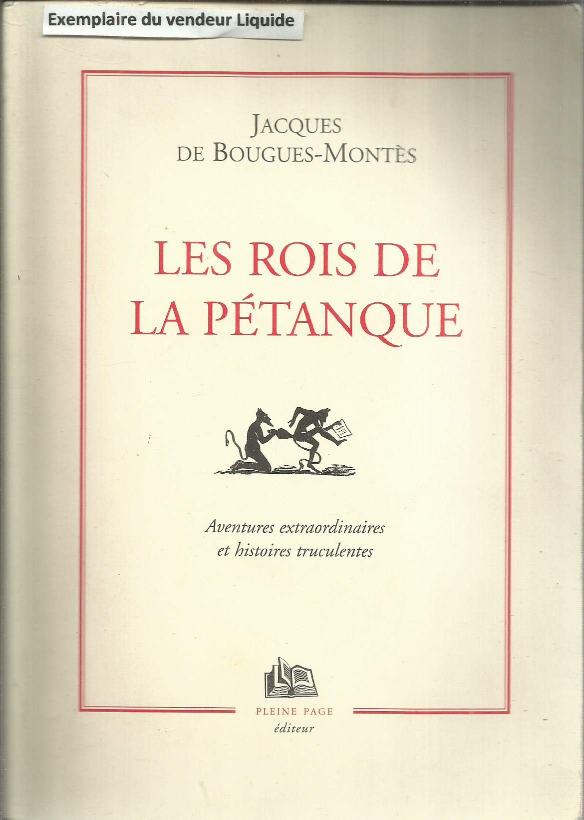 Les rois de la pétanque 9782913406155