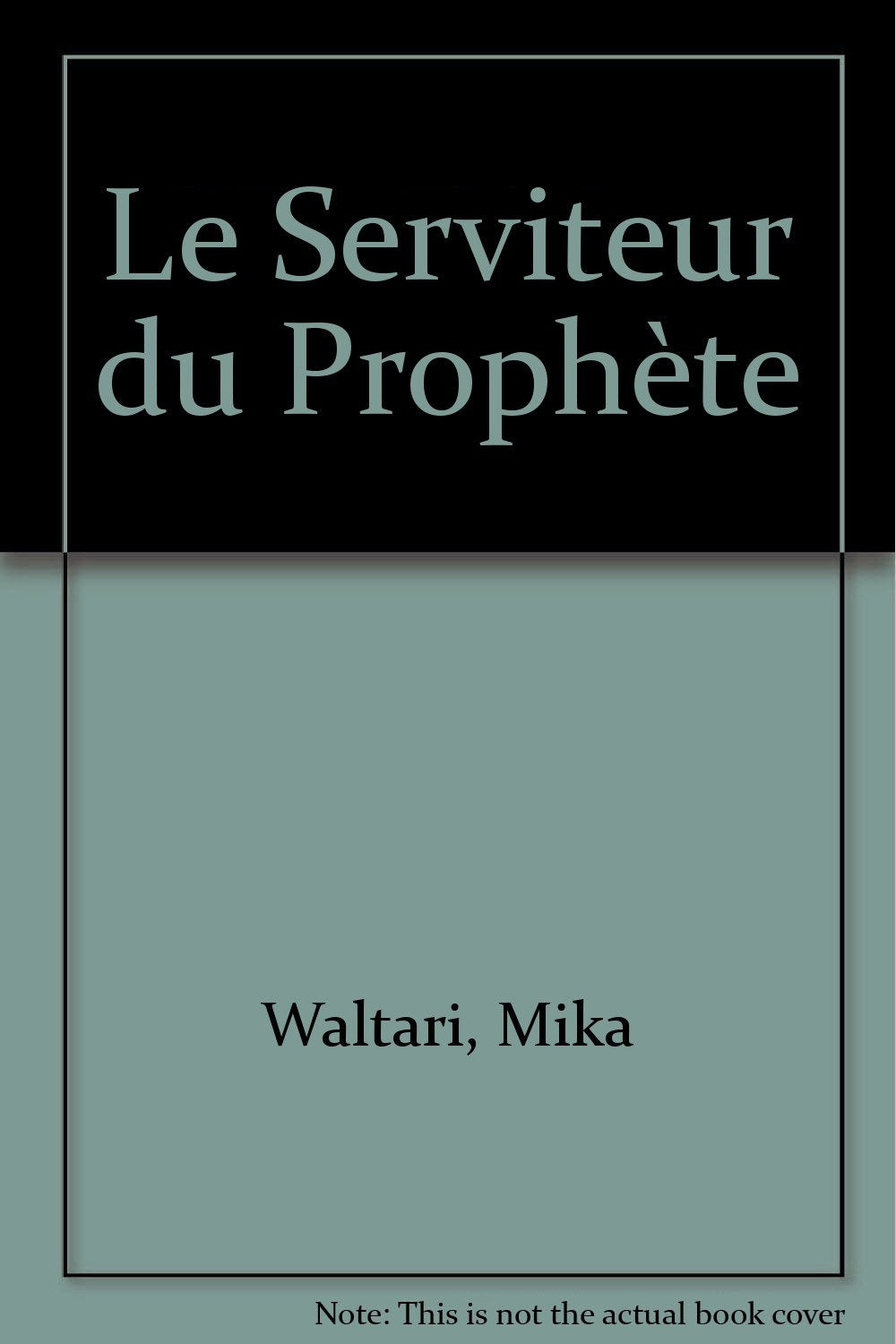 Le Serviteur du Prophète 9782855652924