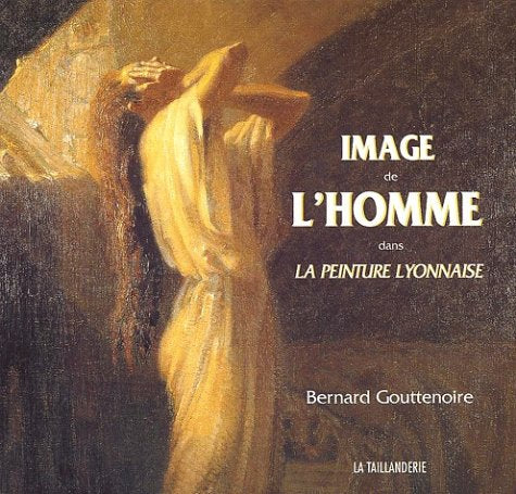 Image de l'homme dans la peinture lyonnaise 9782876292772