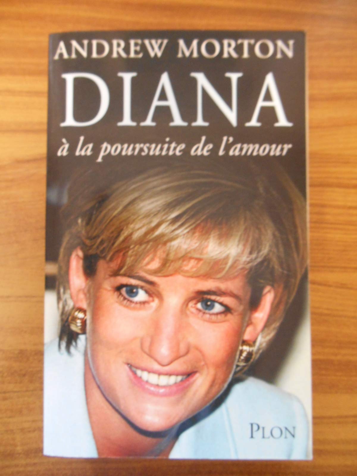 Diana : A la poursuite de l'amour 9782259201193