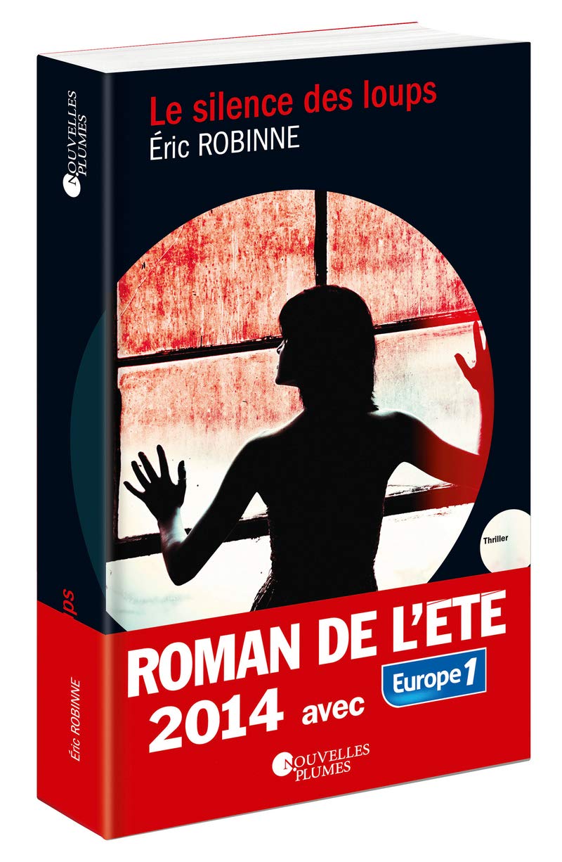 Le silence des loups. Roman de l'été 2014 9791024500362