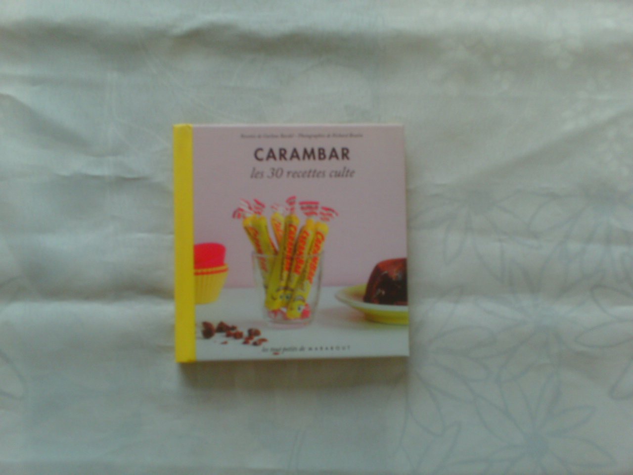 Carambar: Les 30 recettes culte 9782501073233