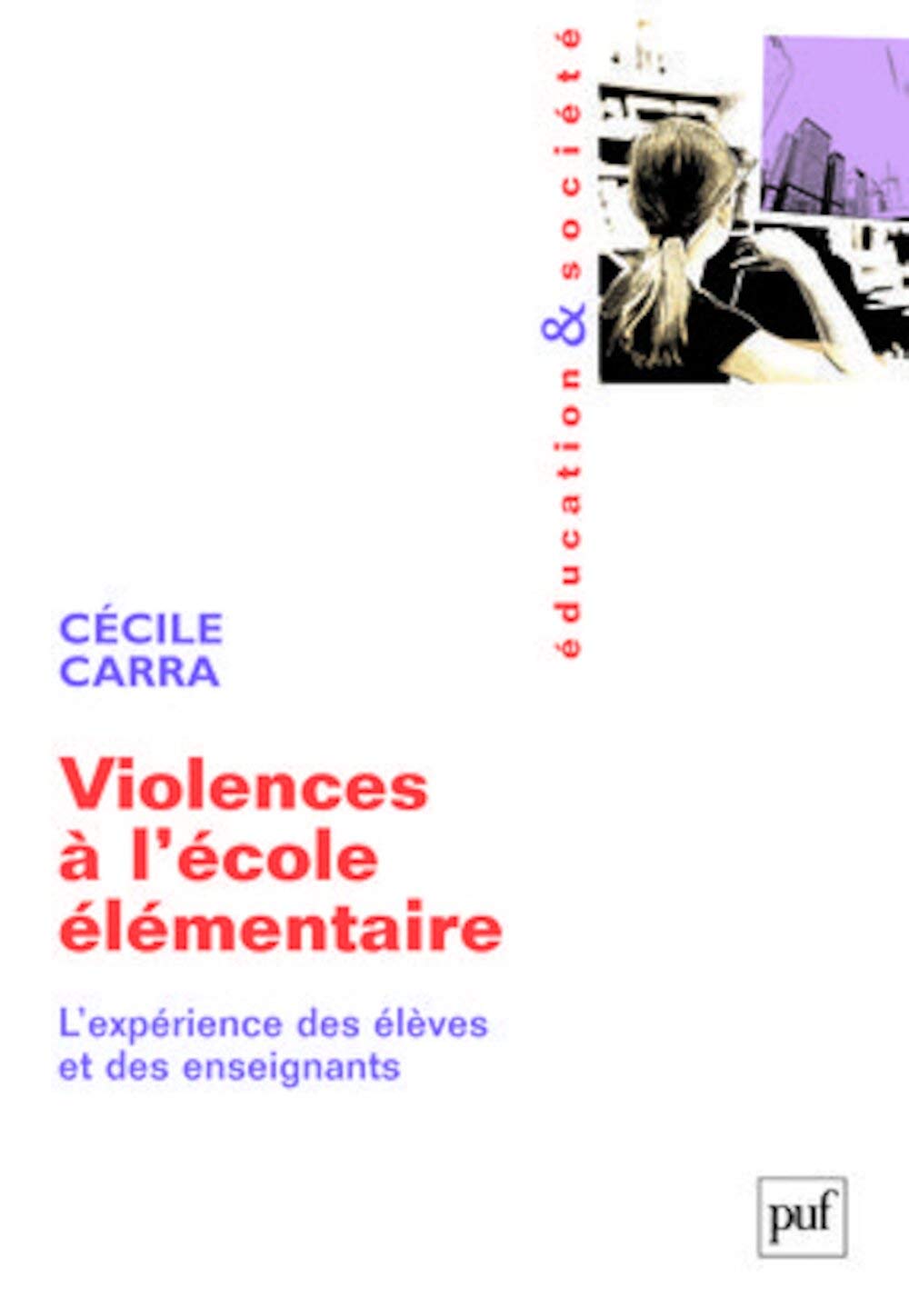 Violences à l'école élémentaire 9782130575290