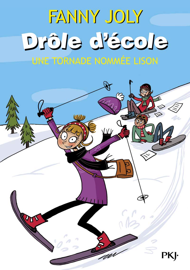 Drôle d'école - Une tornade nommée Lison: Chaud la neige ! - Silence, on joue ! - Remplacez le remplaçant (2) 9782266187862