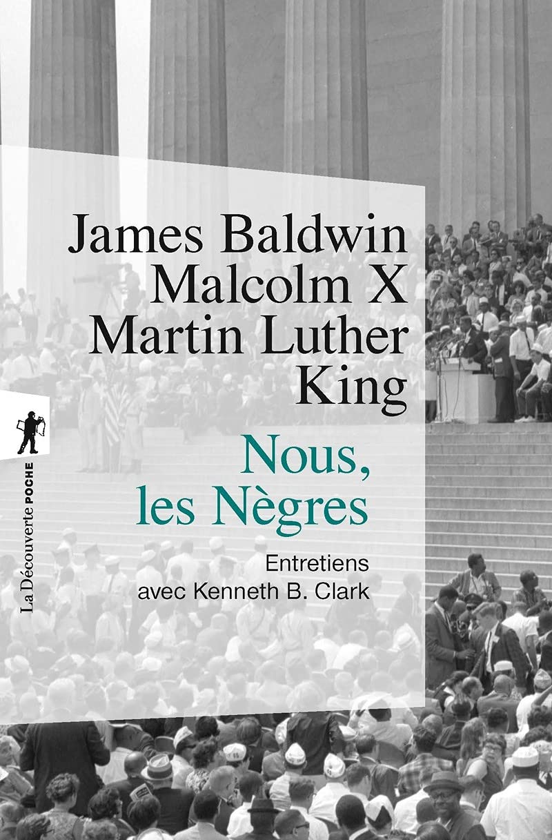 Nous, les Nègres: Entretiens avec Kenneth B. Clarke 9782707154392