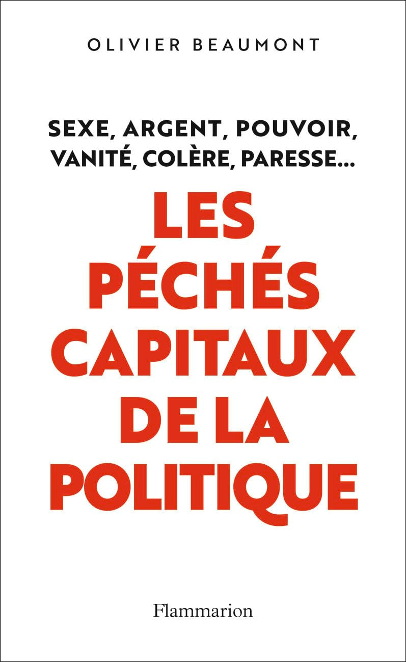 Les péchés capitaux de la politique 9782081446892