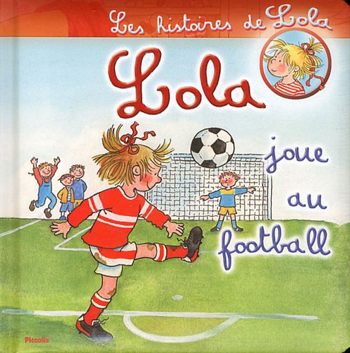 Lola joue au football 9782753017283
