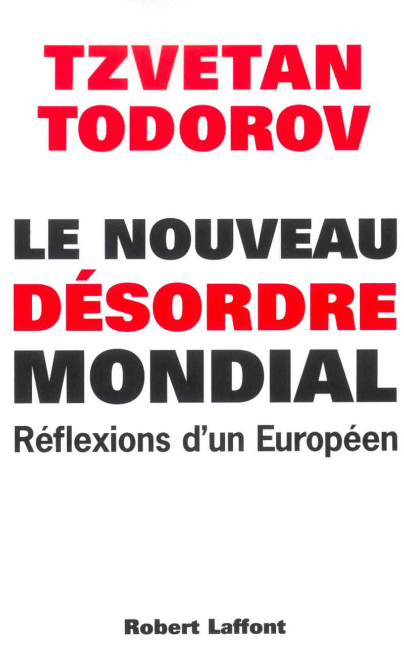 Le Nouveau Désordre mondial : Réflexions d'un Européen 9782221101223